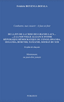 De la fin de la crise des grands lacs à la nouvelle alliance intime